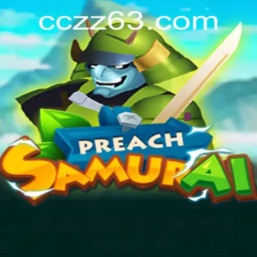 Unveiling PreachSamurai: A Dynamic Adventure in the World of CCZZ